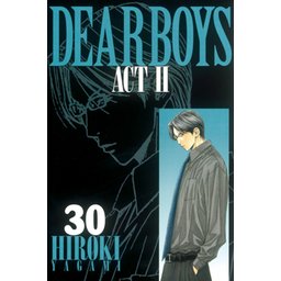 3話無料】DEAR BOYS ACT II｜無料マンガ｜LINE マンガ