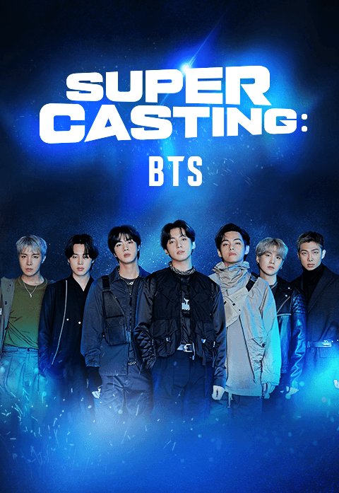 SUPER CASTING: BTS